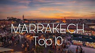 TOP 10 Places in MARRAKECH | Travel Video