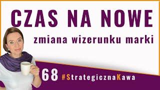 Czas na zmiany | STRATEGICZNA KAWA  #68