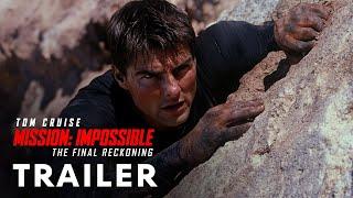 Mission: Impossible - The Final Reckoning (2025) - First Trailer | Tom Cruise