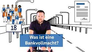 Was ist eine Bankvollmacht / Kontovollmacht / Vollmacht?