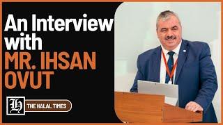 An Interview with Mr. Ihsan Ovut, Secretary General of SMIIC