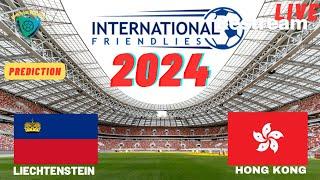 Liechtenstein vs Hong Kong Live Stream FIFA International Friendly 2024 Commentary Score