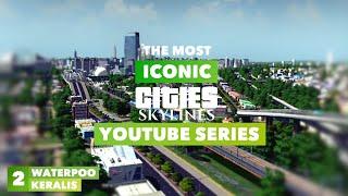 TOP 10 most ICONIC Cities: Skylines Series on YouTube | 2023