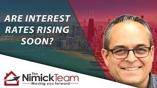 Chicago Real Estate | The Nimick Team: Are interest rates rising soon?