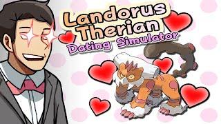 LANDORUS-THERIAN DATING SIMULATOR (ALL ENDINGS COMPLETED)