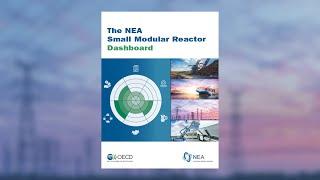 SMR Readiness and the Launch of the NEA SMR Dashboard