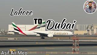 Lahore to Dubai | Emirates Airlines 777 300 | Trip report | Asif Ali Meo #AsifAliMeo