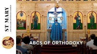 Inside The Orthodox Church | ABCs of Orthodoxy