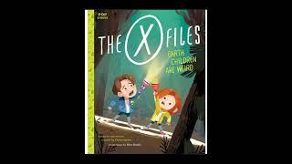 The X-Files Earth Children Are Weird A Picture Hardcover Book