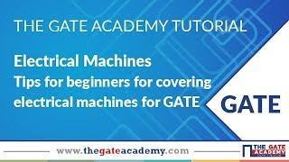 Tips for covering Electrical Machines for GATE | Electrical Machines | Electrical Engineering