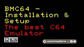 Installing & config of BMC64 - the ultimate C64 Emulator for the Raspberry Pi - excerpt from SX64