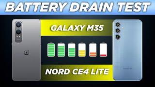 Samsung Galaxy M35 vs OnePlus Nord CE 4 Lite Battery Drain Test | Battle of the Heavyweights! 