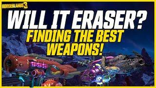 Will It Eraser? Finding The Best Zane Weapons! // Borderlands 3