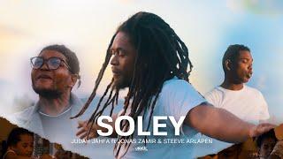 SOLEY - Judah Jahfa ft Jonas Zamir & Steeve Arlapen