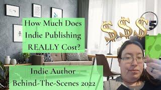 How Much Does Indie Publishing / Self Publishing Really Cost?
