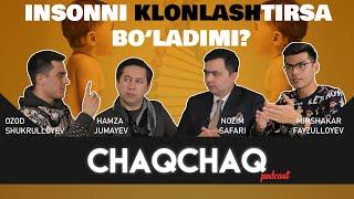 CHAQCHAQ | INSONNI KLONLASHTIRSA BO'LADIMI? | 6-son