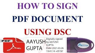 HOW TO SIGN A PDF FILE USING DSC, HOW TO INSERT DSC IN ANY PDF FILE, DIGITALLY SIGN PDF FILE BY DSC