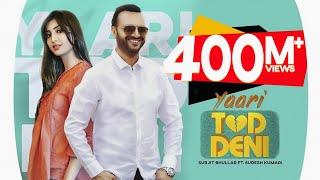 Yaari Tod Deni (Official Video) : Surjit Bhullar Ft. Sudesh Kumari | Punjabi Songs 2020