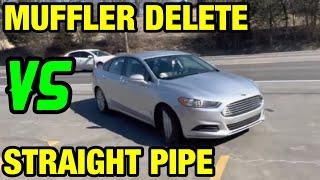 Ford Fusion 2.5L: MUFFLER DELETE Vs STRAIGHT PIPE!