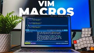 How To Use Vim/Neovim Macros For Next Level Productivity