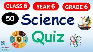 Science Quiz for class 6 ncert|grade 6 science trivia|science trivia|science questions to ask