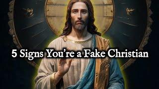 5 Signs You’re a FAKE Christian (Must Watch)