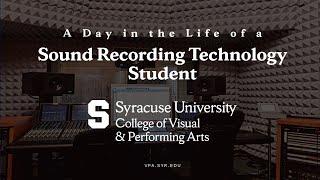 A Day in the Life of a Sound Recording Technology Student at Syracuse University