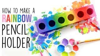 How to Make a Rainbow Pencil Holder