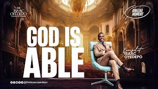 GOD IS ABLE || ANAZAO MOMENT || S 01 EP 09 || 07 JUNE 2024