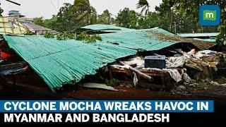 Cyclone Mocha Hits Bangladesh, Myanmar | IMD Issues Orange Alert