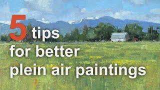 5 tips to improve your plein air paintings