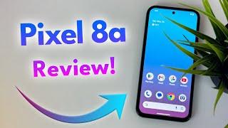 Google Pixel 8a - Complete Review!