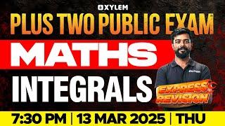 Plus Two Public Exam Maths | Express Revision - Integrals | Xylem Plus Two