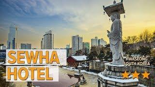 Sewha Hotel hotel review | Hotels in Hwaseong | Korean Hotels