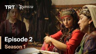 Resurrection Ertugrul Season 1 Episode 2