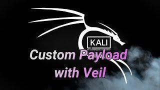 Custom Payload with Veil || Ethical hacking with kali linux tutorial| Time For Code