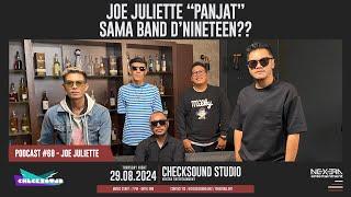 JOE JULIETTE JADIIN D'NINETEEN SEBAGAI PELAMPIASAN HASRAT NGEBAND YANG MASIH TINGGI| CHECKSOUND