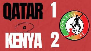 Qatar 1-2 Kenya Full Highlights