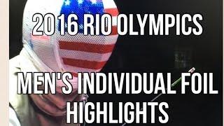 2016 RIO OLYMPICS: Men's Foil Highlights