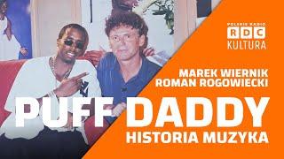 ! PUFF DADDY - HISTORIA MUZYKA | Roman Rogowiecki + Marek Wiernik