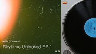 WIFOUT! Presents: Rhythms Unlocked EP 1