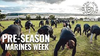 INSIDE THE 23 | EXETER CHIEFS | MARINES TRAINING CAMP
