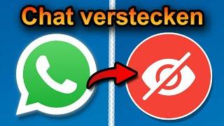 Whatsapp Chat verstecken 2025 (schnell & einfach)