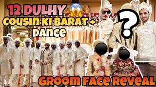 GROOM FACE REVEAL | 12 DULHE | COUISN KI SHADI | VLOG NOMI_X71