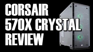 Corsair 570X RGB Premium Tempered Glass Case review