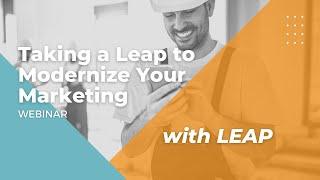 [Webinar] Taking a Leap to Modernize Your Marketing (With Leap)