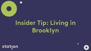 Insider Tip: Living in Brooklyn, NY