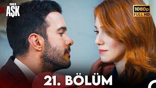 Kiralık Aşk 21. Bölüm Full HD