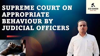 Supreme Court on Appropriate Behavior by Judicial Officers