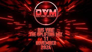 Djs Vibe - The Uplifting Mix 11 (November 2024)